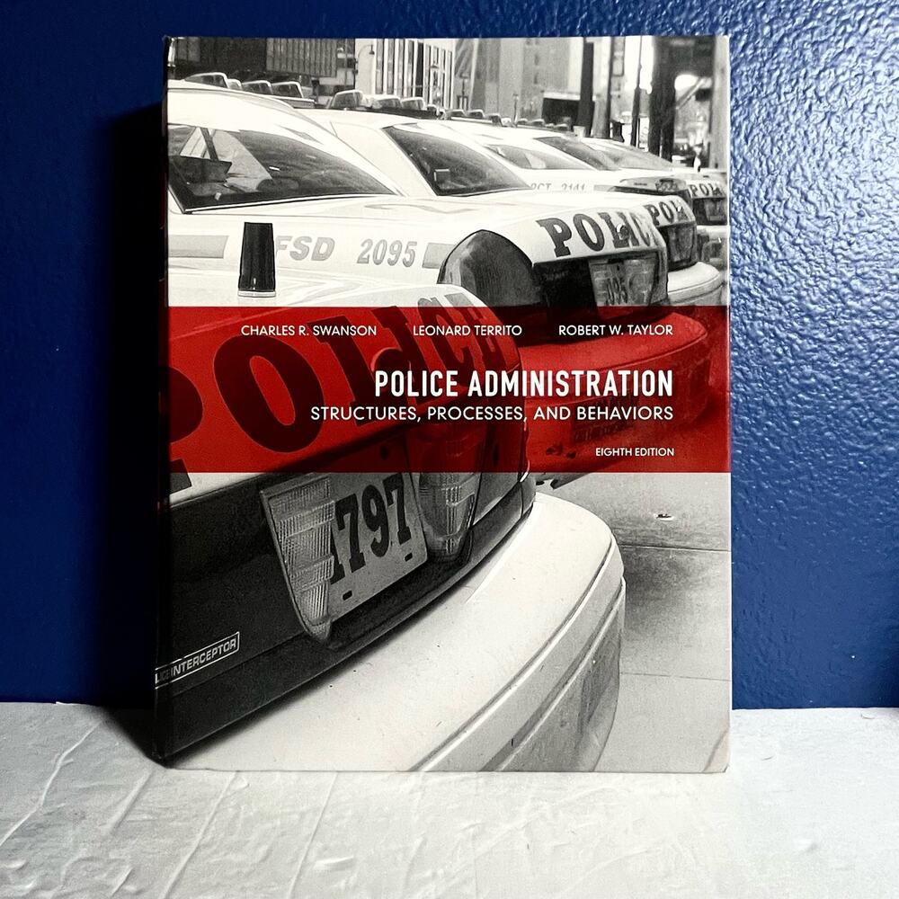 Police Administration: Structures, Processes, and Behavior (8th Edition) - Picture 1 of 8